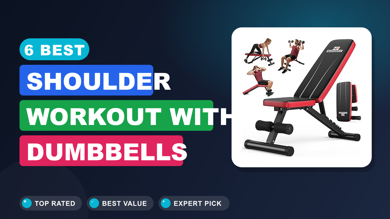 6 Best Shoulder Workout With Dumbbells​ Reviews