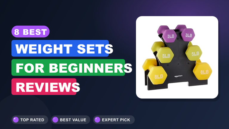 8 Best Weight Sets for Beginners Reviews
