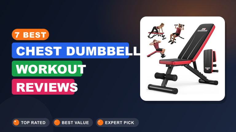 7 Best Chest Dumbbell Workout​ Reviews