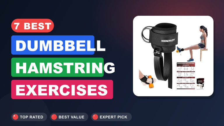 7 Best Dumbbell Hamstring Exercises​ Reviews